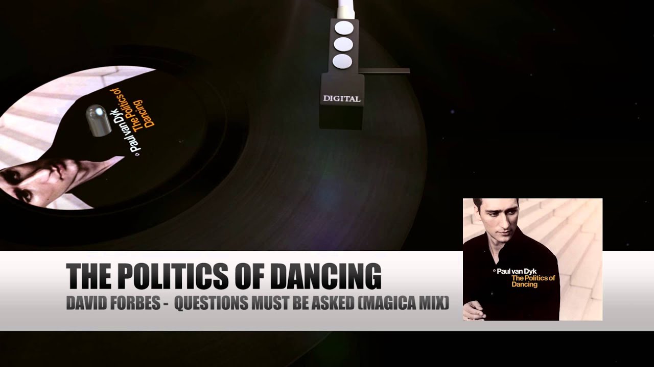 David Forbes - Questions Must Be Asked (The Politics Of Dancing)