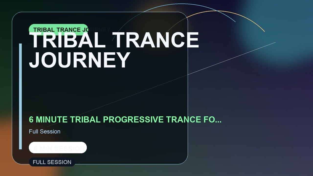 Tribal Trance Journey - 6 Minute Tribal Progressive Trance Focus Music