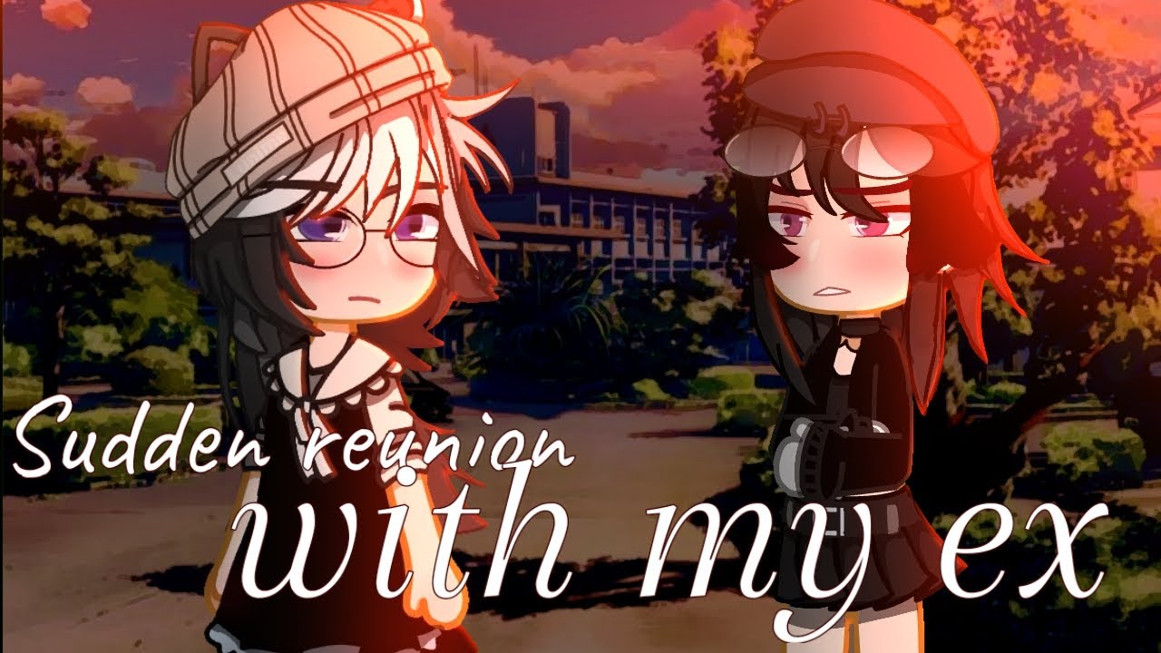 SUDDEN REUNION WITH MY EX //WLW GCMM// LESBIAN/GL