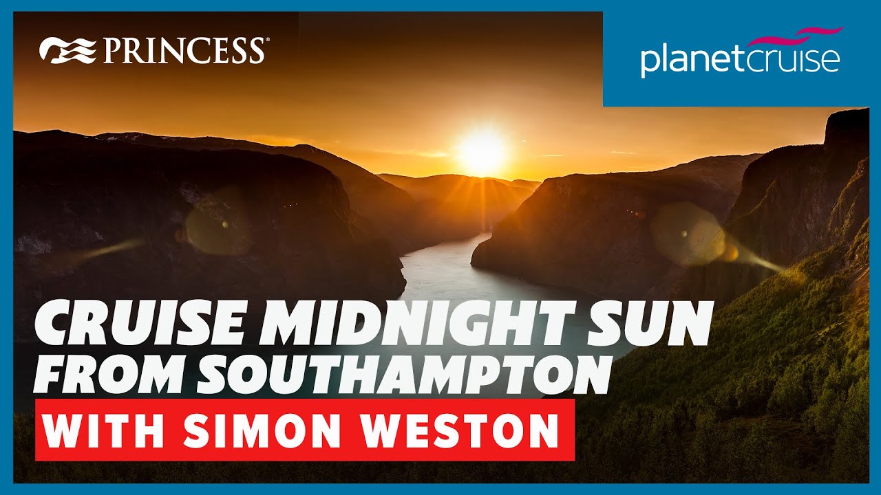 Discover stunning Midnight Sun cruise from Southampton with special guest | Planet Cruise