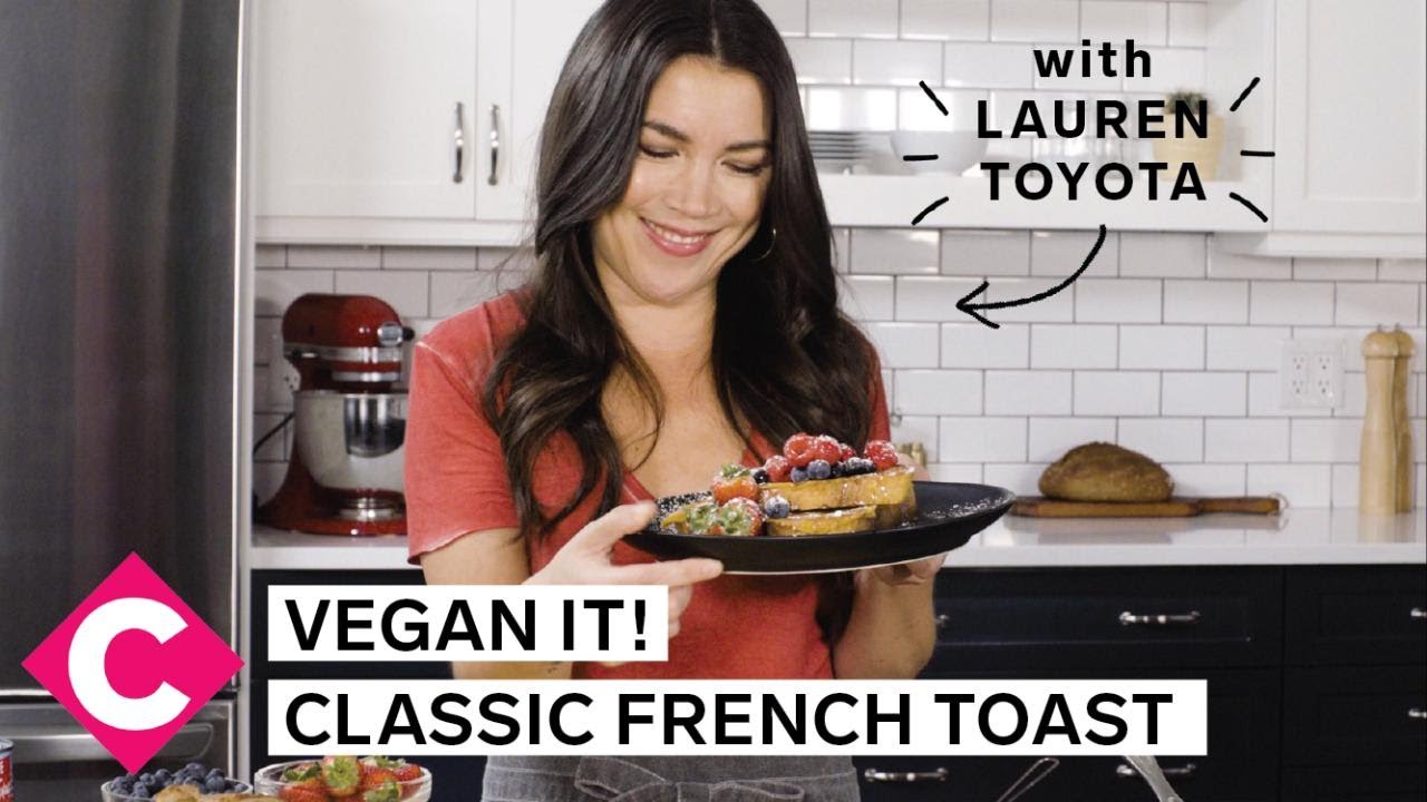 Vegan French Toast | Vegan It! With Lauren Toyota