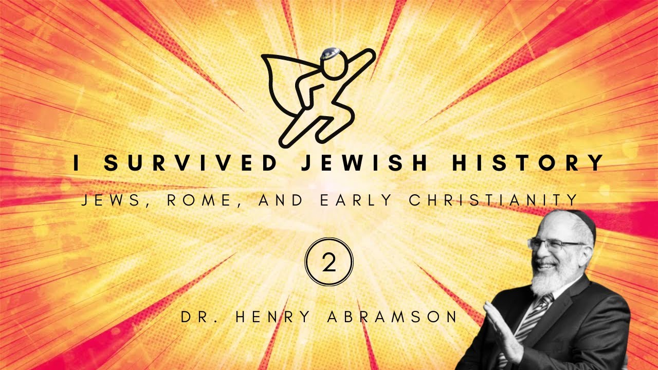 Jews, Rome and Early Christianity (I Survived Jewish History pt 2)