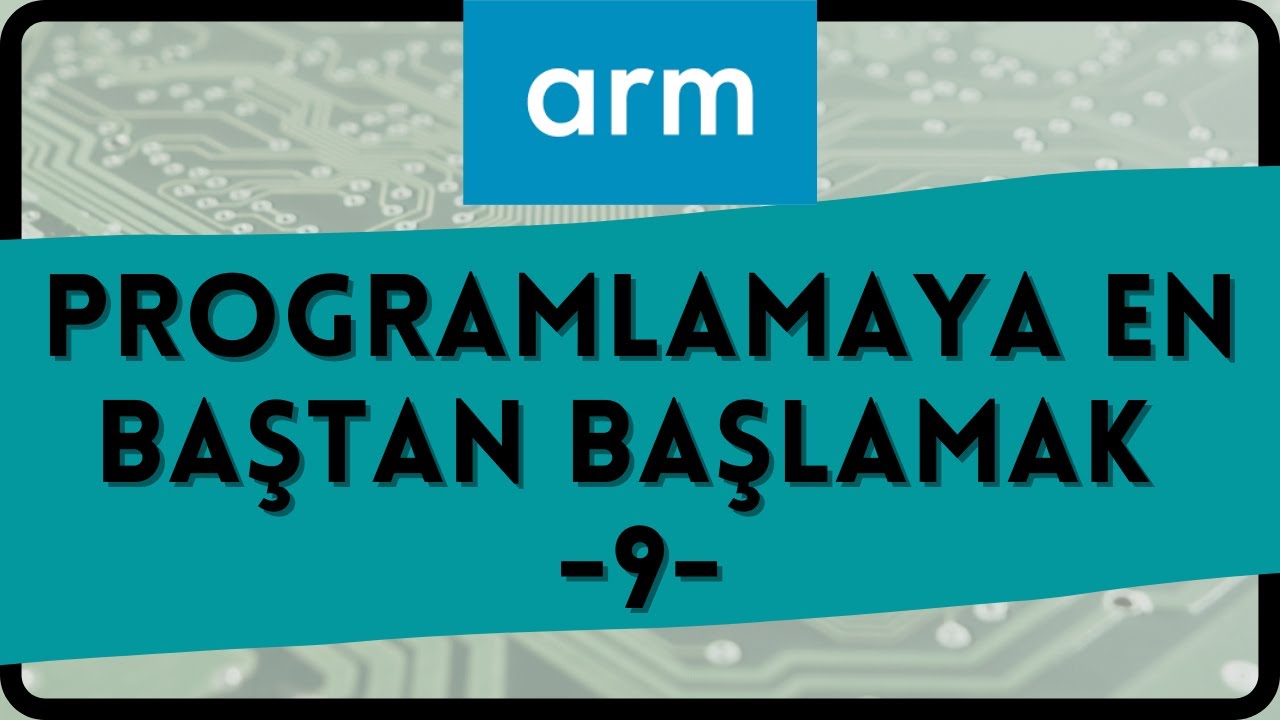 ARM Programlama Temelleri - 9 - FİNAL - Çevrebirimine Sürücü Geliştirmek