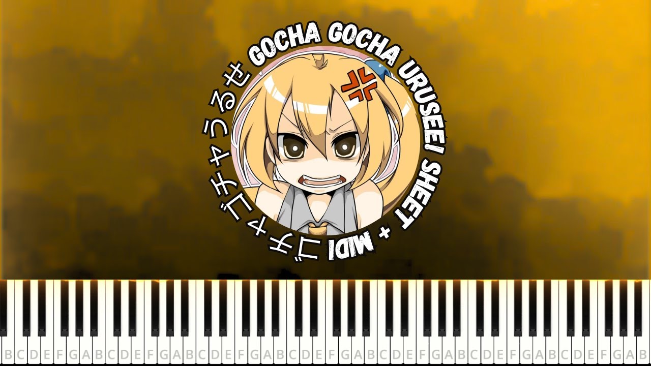 ゴチャゴチャうるせ Gocha Gocha Urusee! - Neru feat. Kagamine Rin【Piano Tutorial SHEET + MIDI】