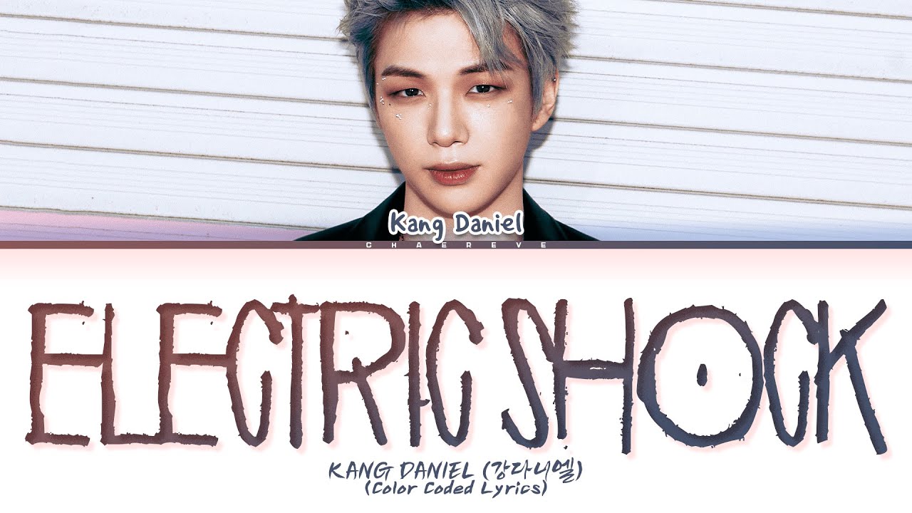 KANG DANIEL Electric Shock Lyrics (Color Coded Lyrics)