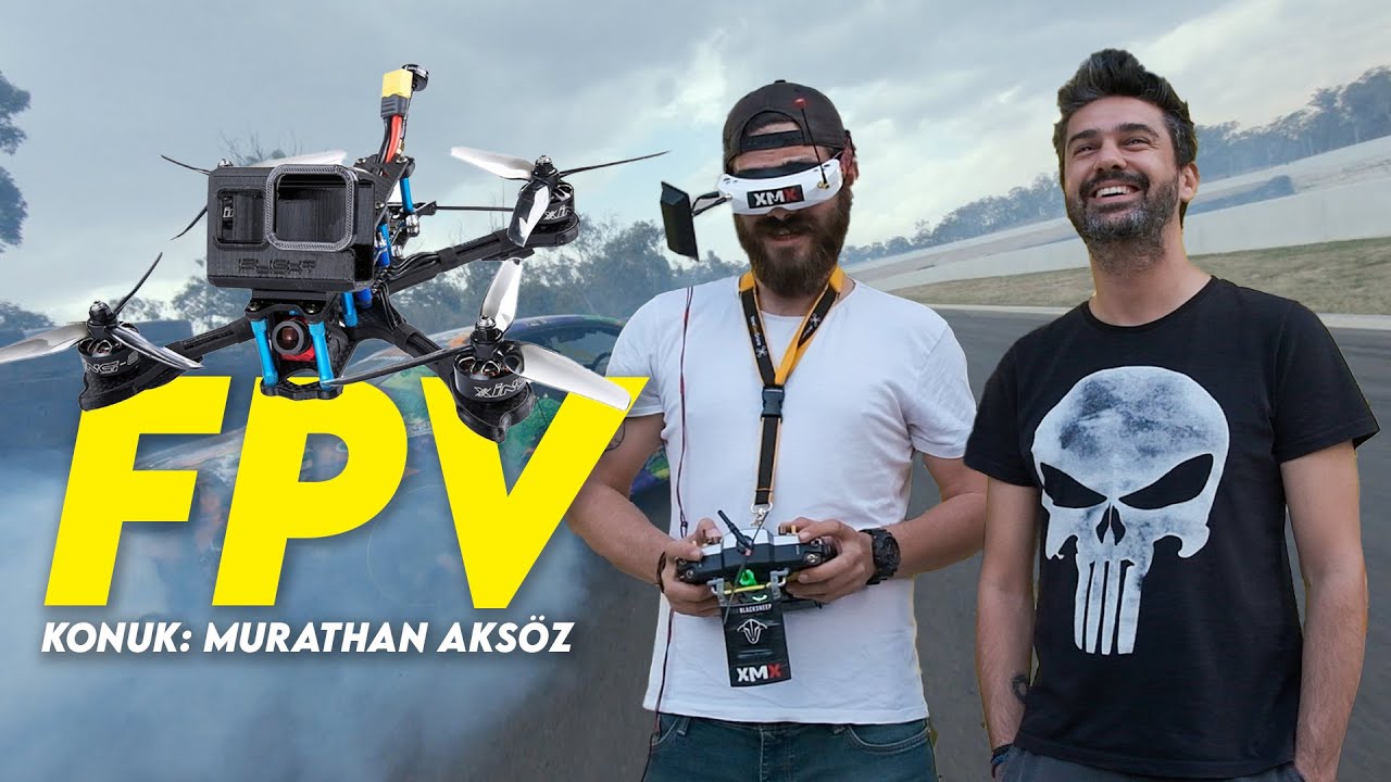 FPV DRONE Hakkında Merak Ettiğiniz Her Şey Bu VİDEODA ! Konuk: @Murathanaksoz