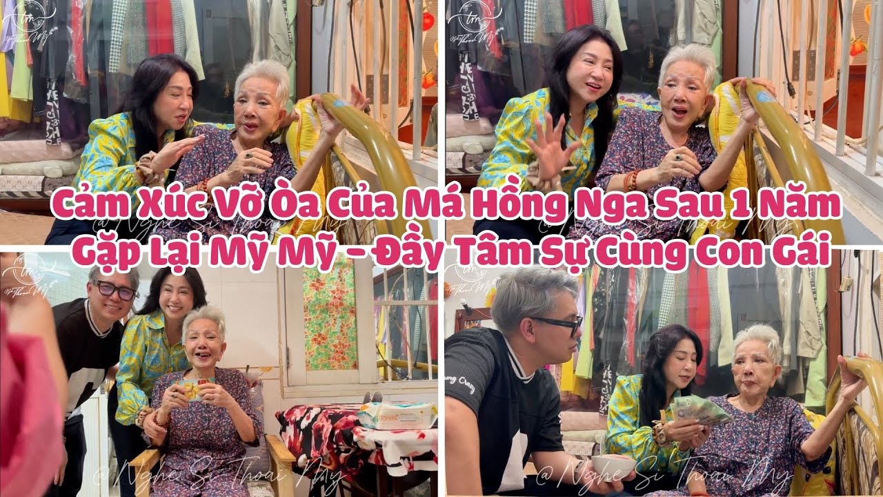 Cảm Xúc Vỡ Òa Của Má Hồng Nga Sau 1 Năm Gặp Lại Mỹ Mỹ - Đầy Tâm Sự Cùng Con Gái
