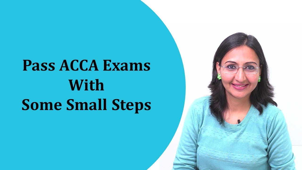 Pass ACCA With Some Small Steps II Clear ACCA Exams II How To Pass ACCA II Small Steps & Become ACCA
