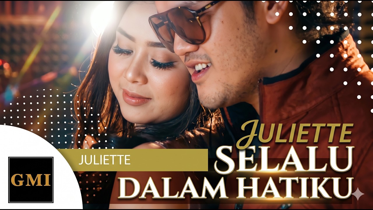 JULIETTE - Selalu Dalam Hatiku | OFFICIAL VIDEO