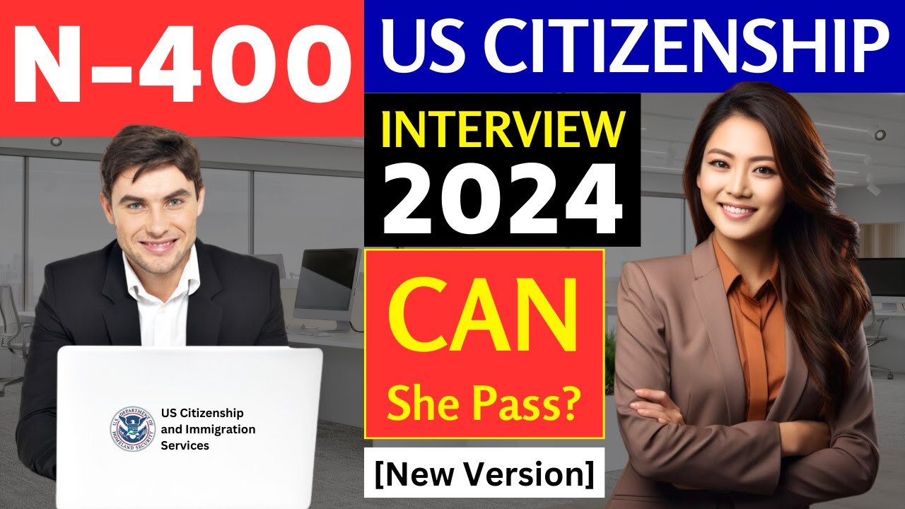 Full Steps - US Citizenship Interview 2024 and Oath Ceremony Same day (New N400 Application)
