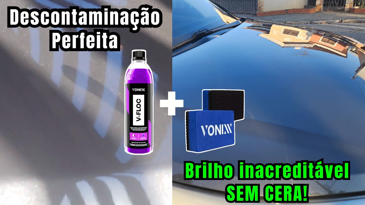 Descontaminação e Brilho Perfeito com V-Floc + Taco Clay Bar Vonixx!