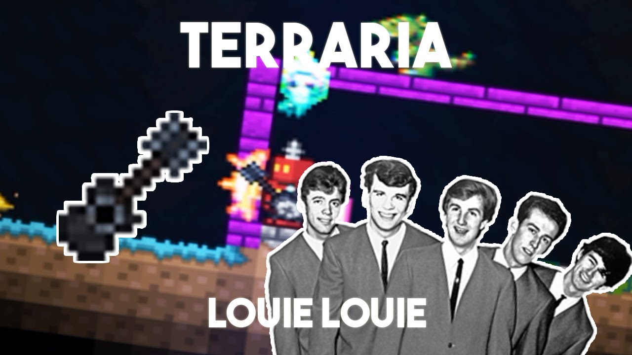 Terraria: The Kingsmen - Louie Louie | Rain Song