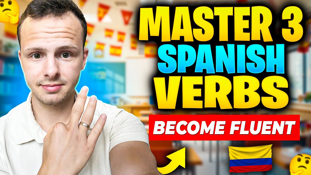 Master These 3 Verbs to Become FLUENT in Spanish!