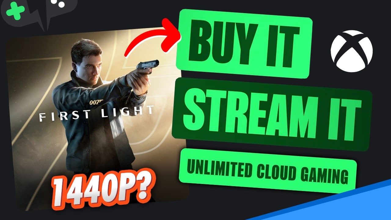 007 FIRST LIGHT on XBOX Cloud Gaming | Stream Your OWN Game