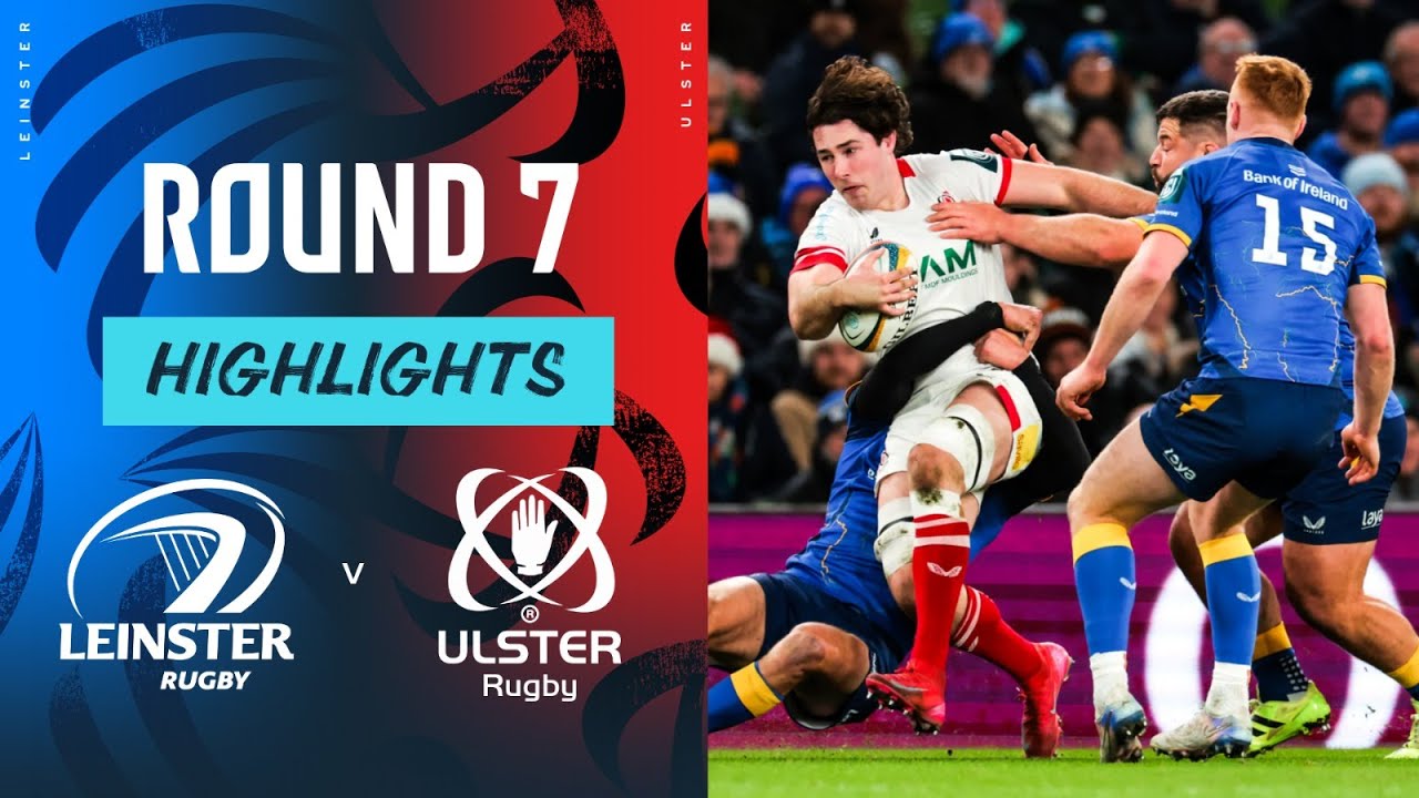 Leinster v Ulster | Highlights | Round 7 | URC 2025/26