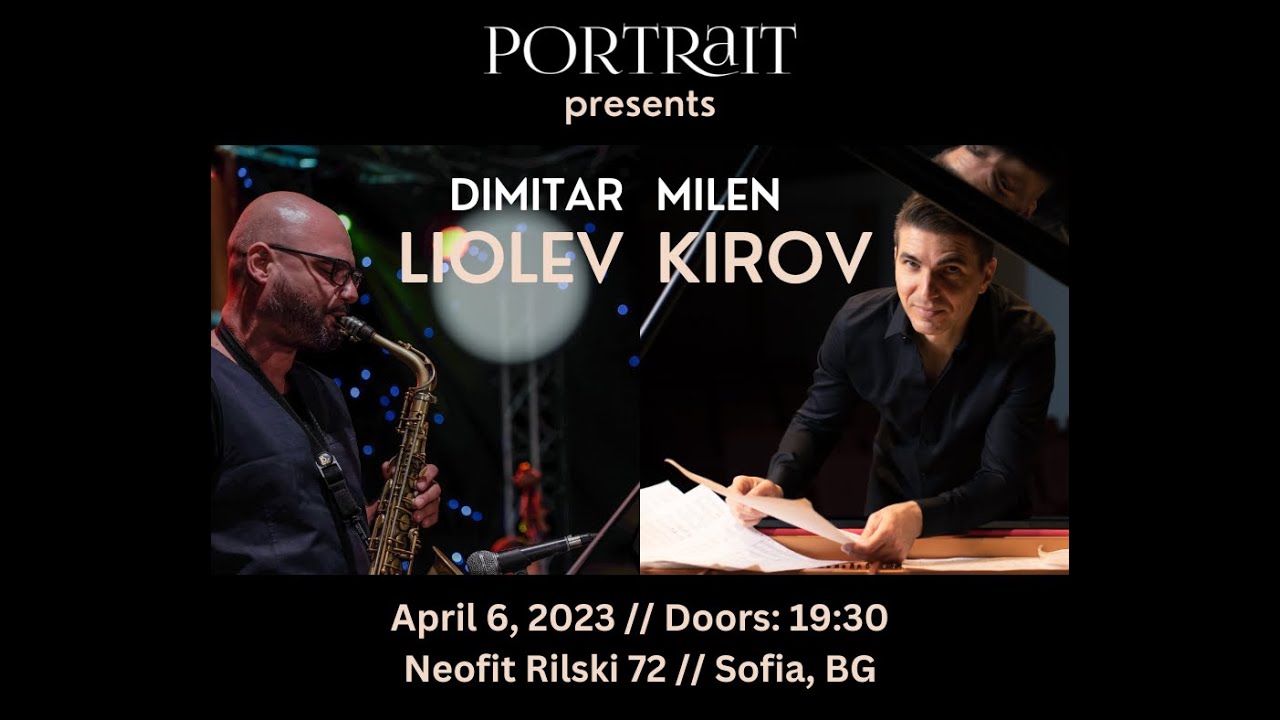PORTRAIT presents Milen Kirov & Dimitar Liolev