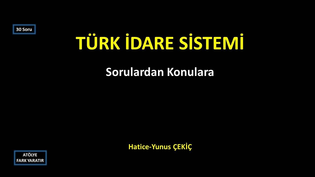 TÜRK İDARE SİSTEMİ