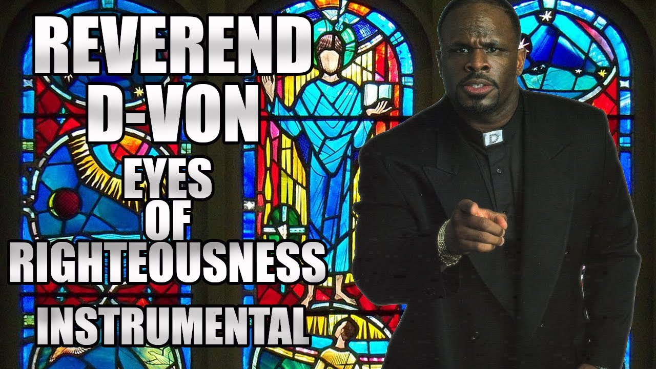 Reverend D-Von - Eyes Of Righteousness (INSTRUMENTAL)