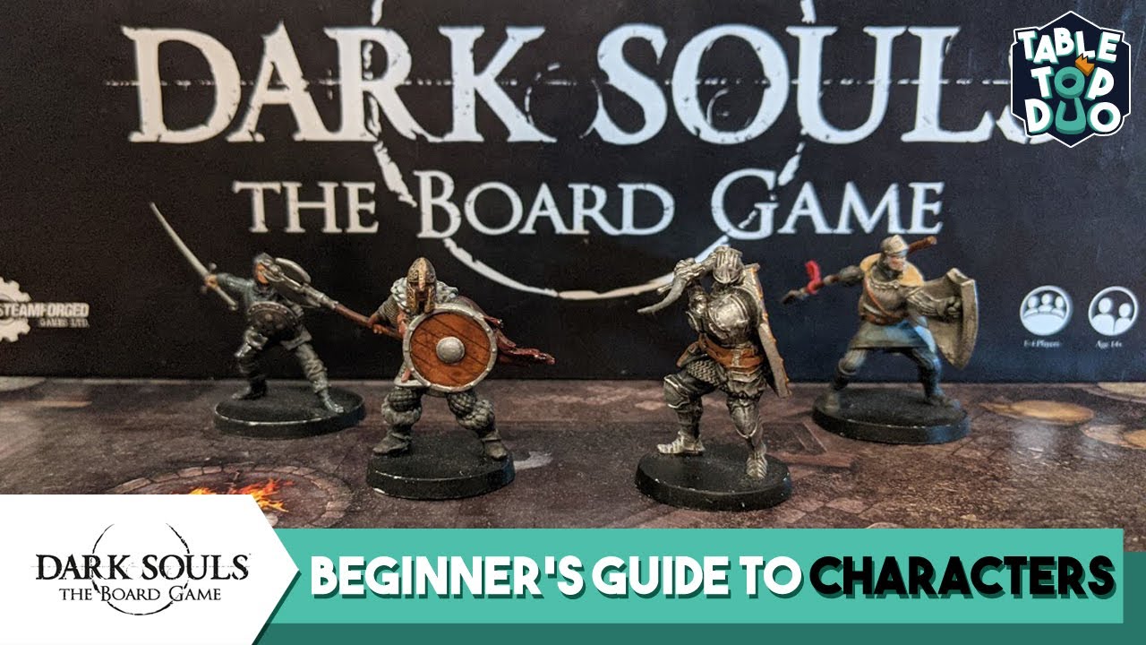 Beginner's Guide to Characters Dark Souls The Board Game