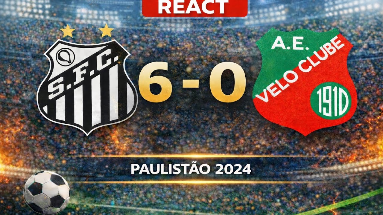REACT Santos x Velo Clube / 15 /02 / 2026 