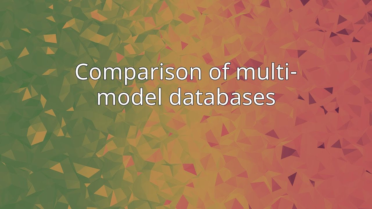 Comparison of multi-model databases