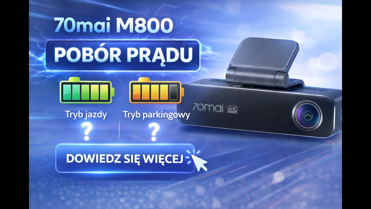 70mai M800 – ile PRĄDU naprawdę pobiera? Tryb jazdy vs parking