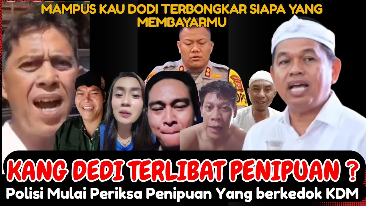 KANG DEDI TERLIBAT KASUS PENIPUAN ? MAMPUS KAU DODI RAHASIAMU TERBONGKAR