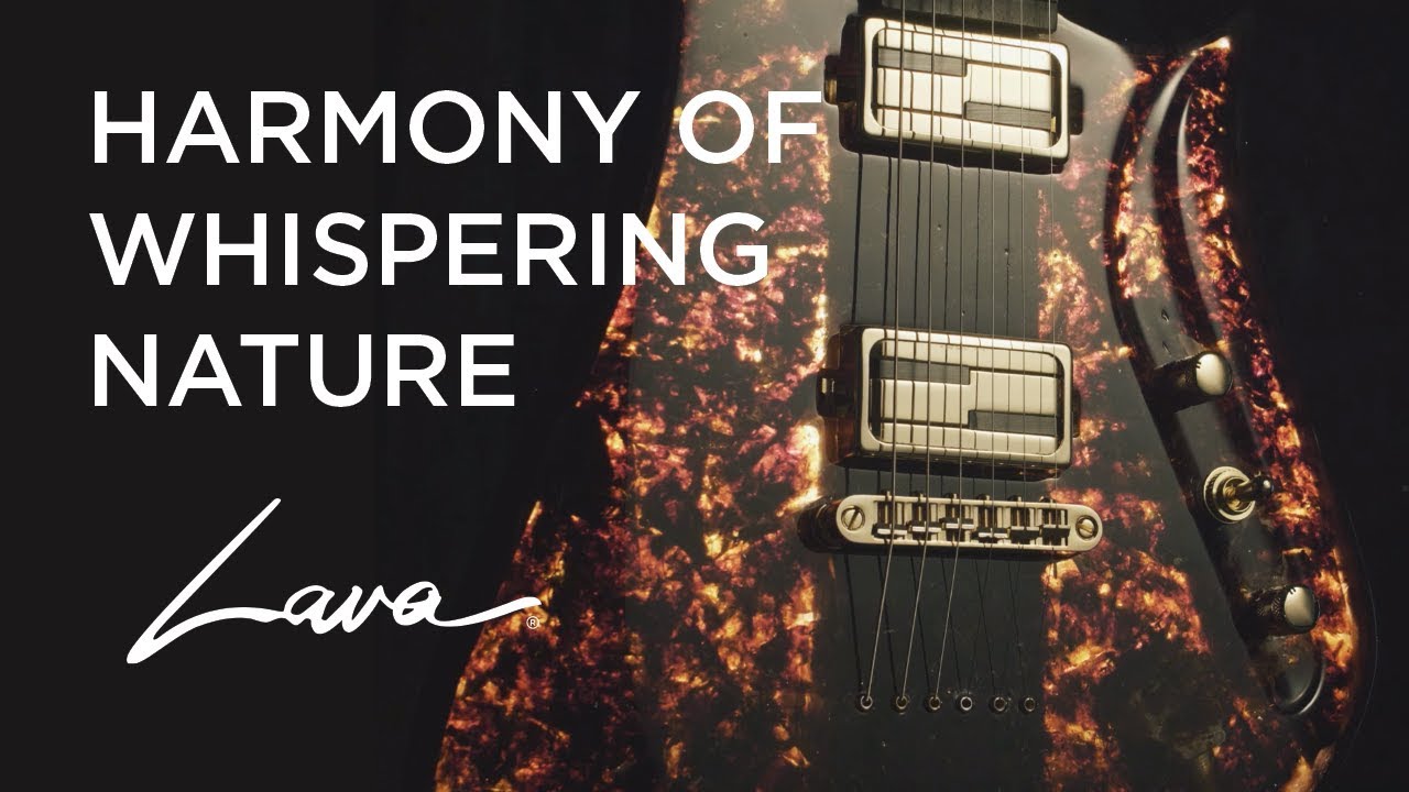 Lava Drops - Harmony of Whispering Nature - Instruments that Inspire Creativity