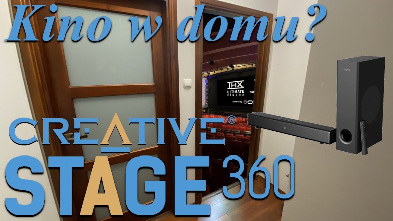 Creative Stage 360 - Kinowy dźwięk we własnym domu!