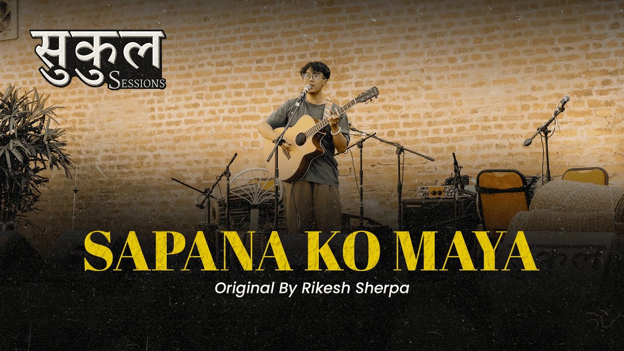 Sapana Ko Maya – Rikesh Sherpa (Original Song) | Live at Dhokaima Cafe | Sukul Sessions Vol. III