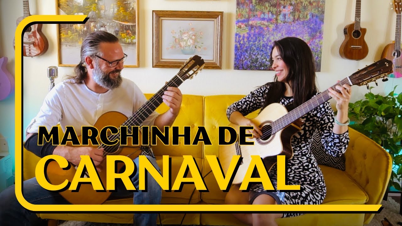 Marchinha De Carnaval by Celso Machado Guitar Duet