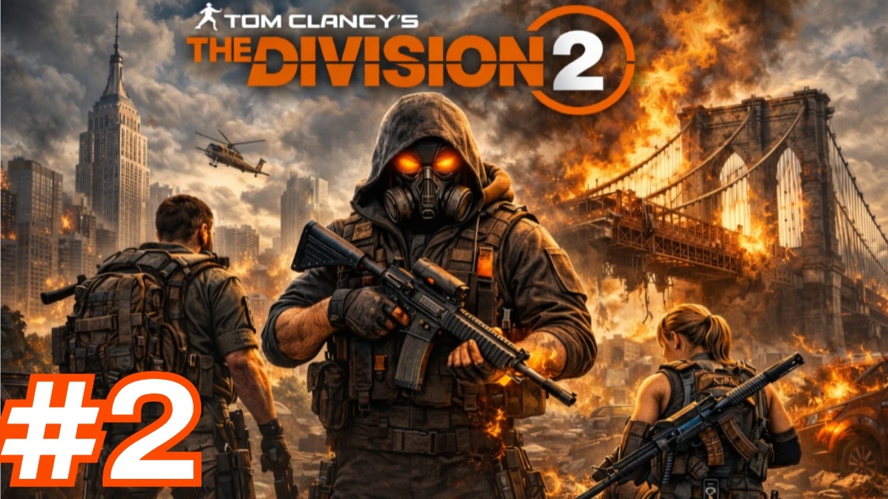 Tom Clancy's The Division 2 - Part 2 - Full Campaign Walkthrough - No Commentary Gameplay