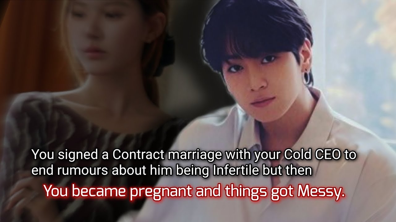 You signed a contract Marriage with your cold CEO to end rumours about him being Infertile but -