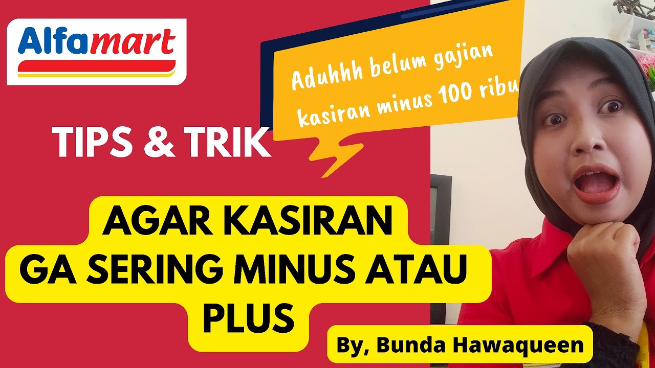 TIPS UNTUK KASIR,  AGAR KASIRAN TIDAK SERING MINUS ATAU PLUS !!!!