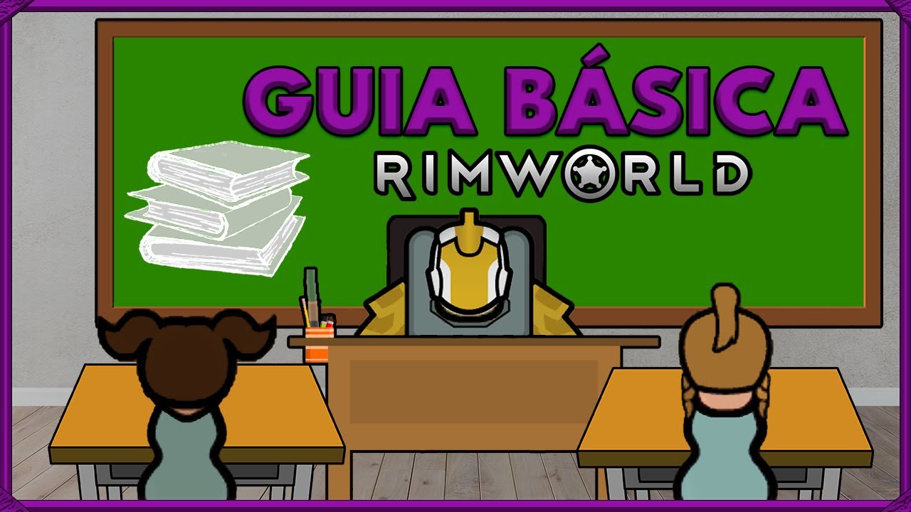 RimWorld TUTORIAL B&Aacute;SICO para PRINCIPIANTES en ESPA&Ntilde;OL