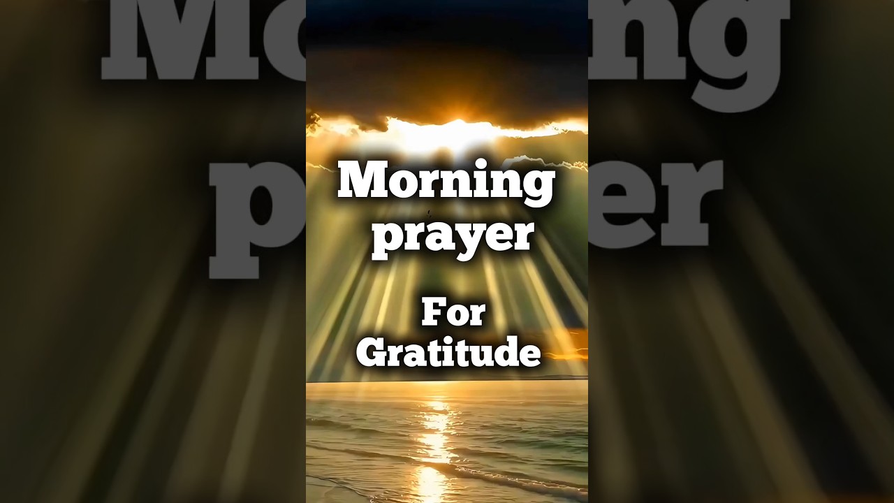 morning prayer for gratitude 