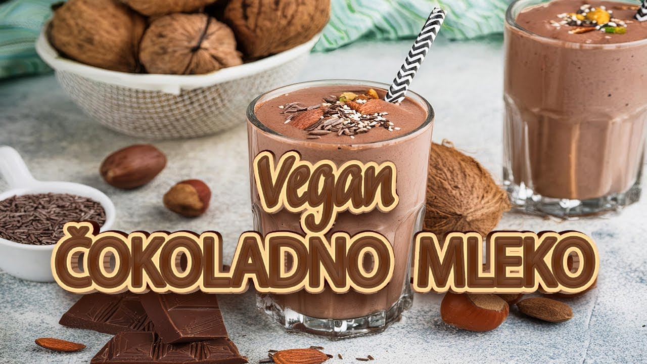 VEGANSKO ČOKOLADNO MLEKO, čarobni napitak prepun gvožđa, dobrih masti, proteina i vitamina
