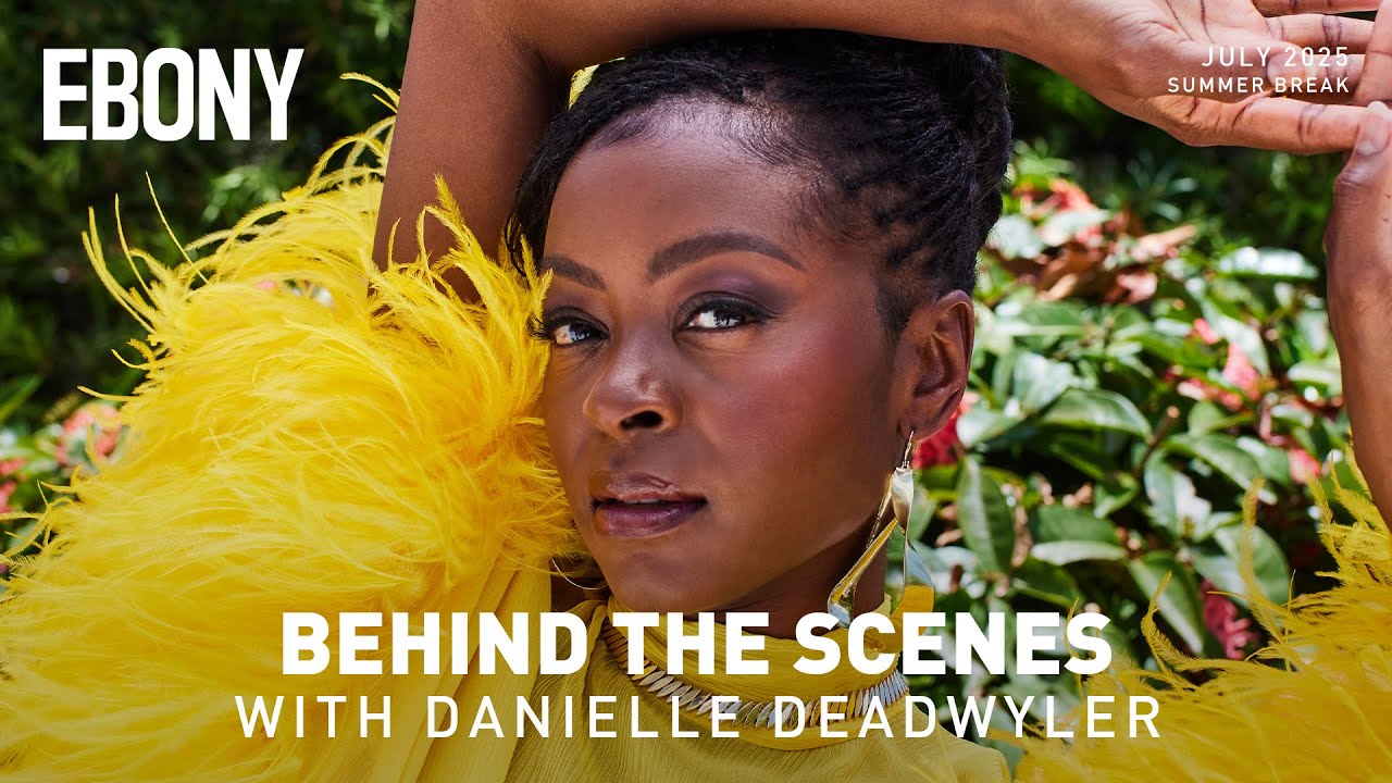 Behind the Scenes with Danielle Deadwyler | Making the Cover | EBONY