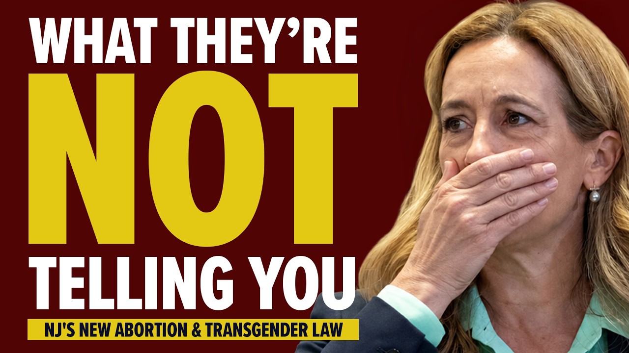 10 Years in Prison: NJ's New Abortion & Transgender Law | What They're Not Telling You Ep. 2