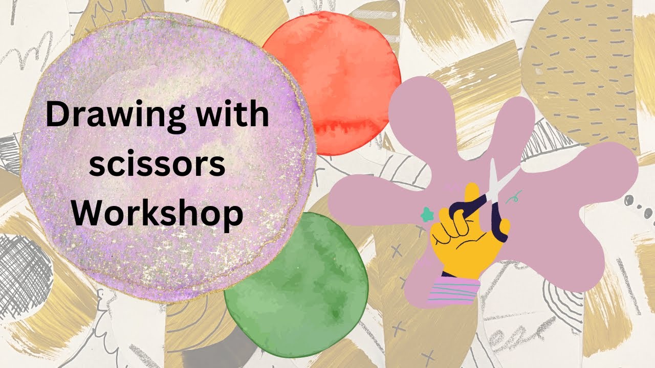 Drawing with scissors: Collage workshop
