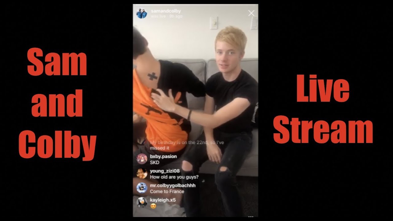 Sam and Colby live stream - 2nd July 2018