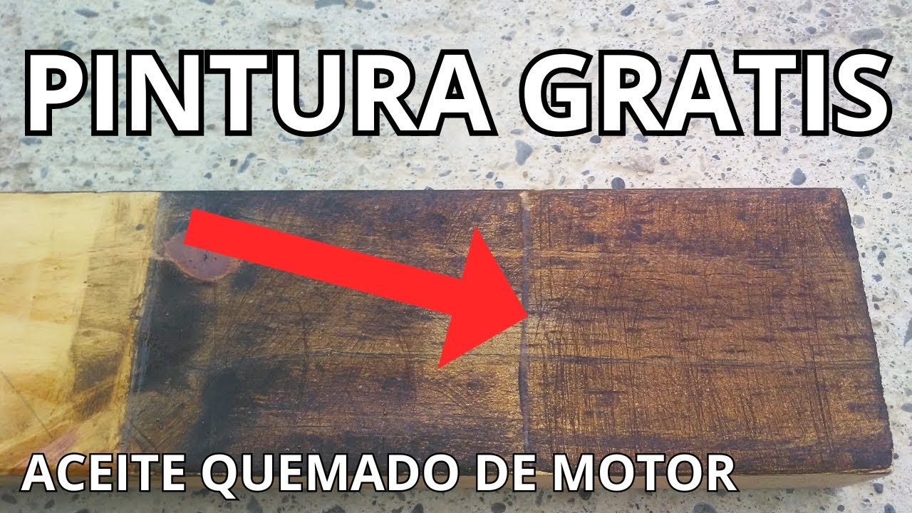 PINTAR MADERA CON ACEITE DE MOTOR