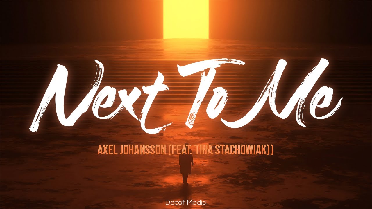 Axel Johansson - Next To Me (Lyrics)