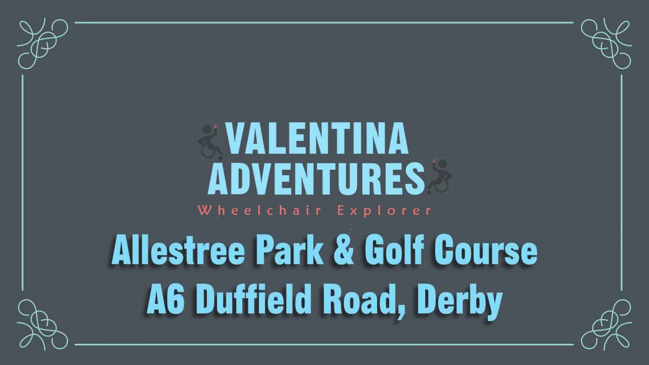 Wheelchair & Accessible Walks Allestree Park and Golf Club, Derby