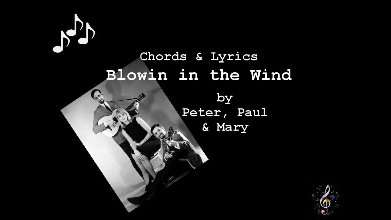 Blowin In The Wind by Peter Paul and Mary - Guitar Chords and Lyrics