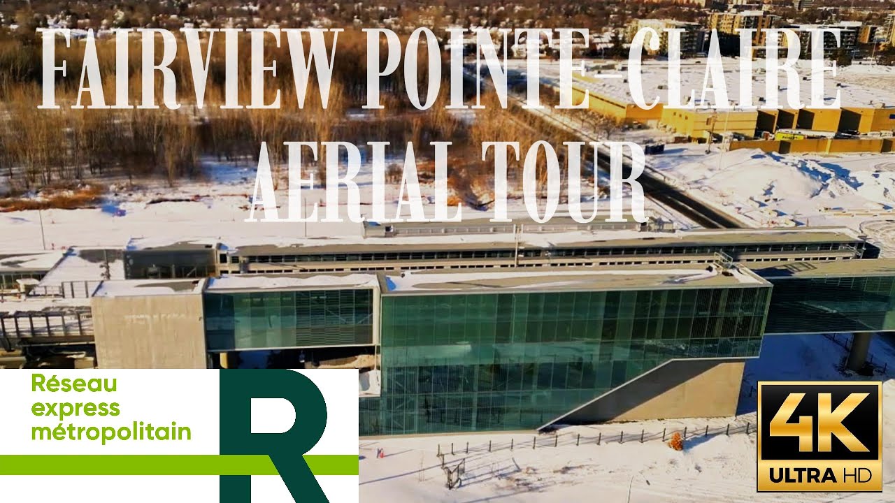 REM NEW Fairview Pointe-Claire Aerial Tour Montreal Episode 14