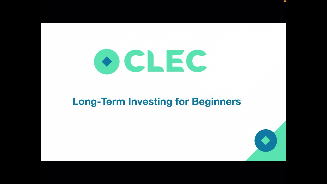 【00248】CLEC Long-Term Investing for Beginners Sep. 2021 By Priscilla Jeng