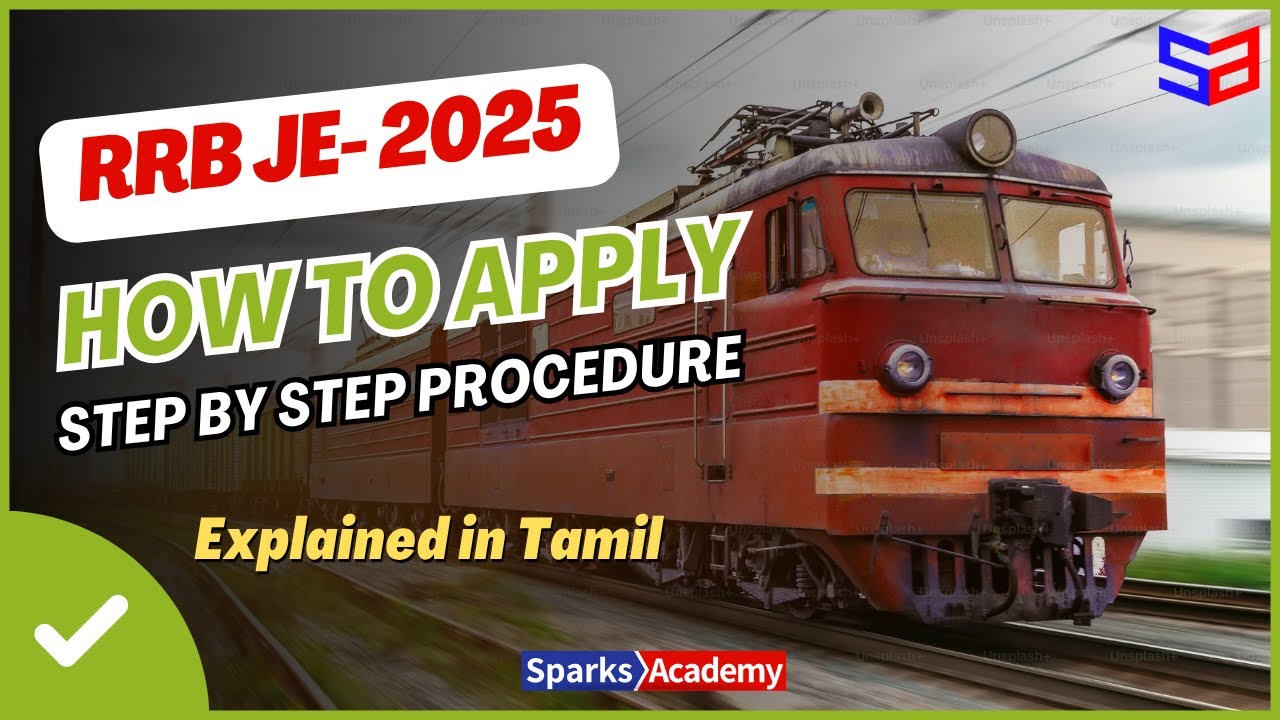 RRB JE -2025 - How to Apply - Step by Step Procedure Explained in Tamil- Sparks Academy