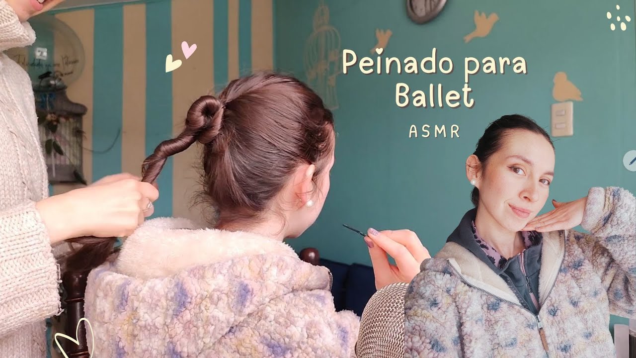 ASMR haciendo mi peinado para Ballet 🩰💖 | Soft spoken