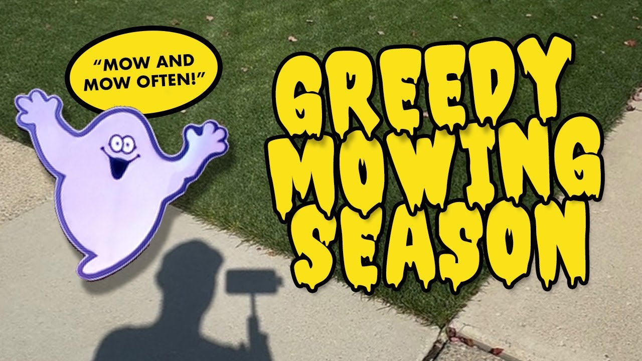 Greedy Mowing Season : Sweet Spot Mowing Height